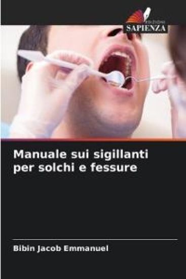 Manuale sui sigillanti per solchi e fessure – Bibin Jacob Emmanuel, kirjan kansikuva