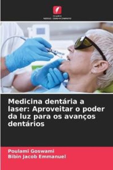 Medicina dentária a laser – Poulami Goswami, kirjan kansikuva