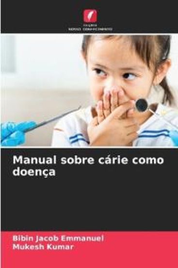 Manual sobre cárie como doença – Bibin Jacob Emmanuel, kirjan kansikuva