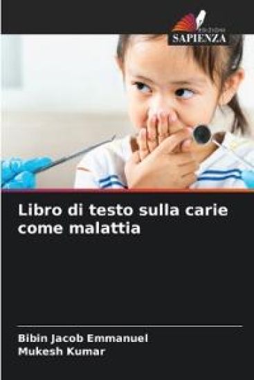 Libro di testo sulla carie come malattia – Bibin Jacob Emmanuel, kirjan kansikuva