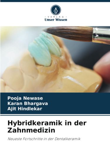Hybridkeramik in der Zahnmedizin