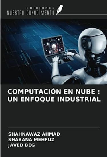 COMPUTACIÓN EN NUBE : UN ENFOQUE INDUSTRIAL
