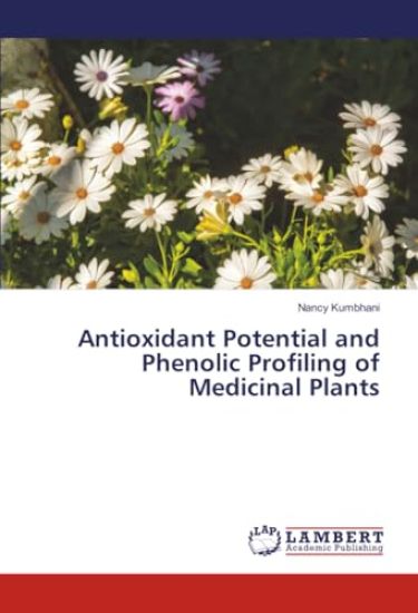 Antioxidant Potential and Phenolic Profiling of Medicinal Plants
