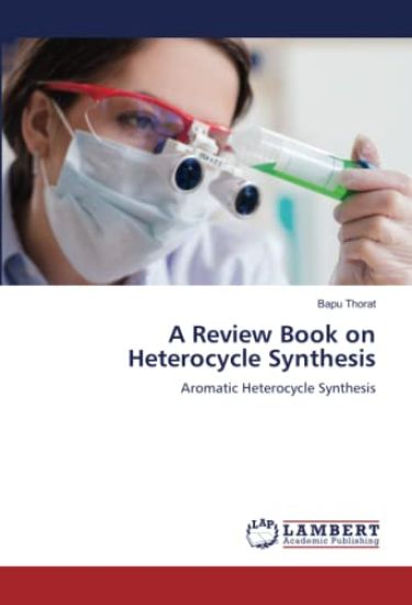 A Review Book on Heterocycle Synthesis