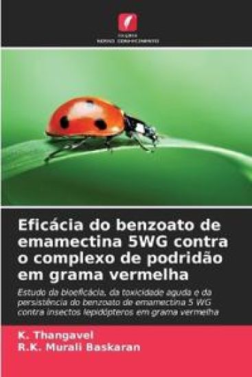 Eficácia do benzoato de emamectina 5WG contra o complexo de podridão em grama vermelha