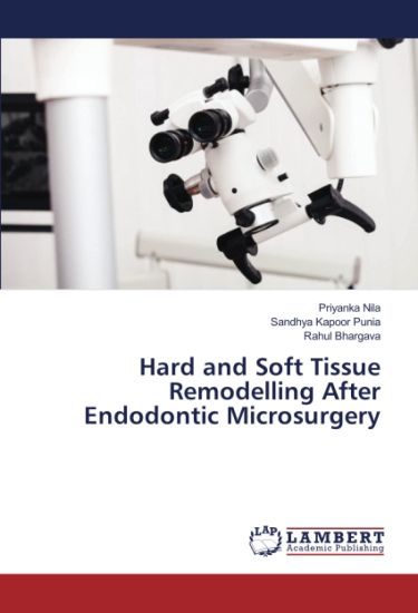 Hard and Soft Tissue Remodelling After Endodontic Microsurgery