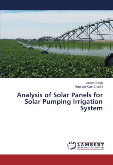 Analysis of Solar Panels for Solar Pumping Irrigation System