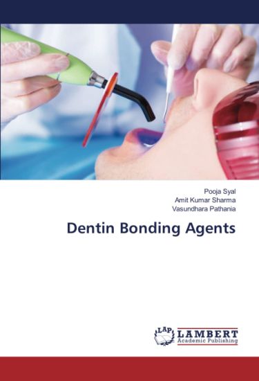 Dentin Bonding Agents – Pooja Syal, kirjan kansikuva