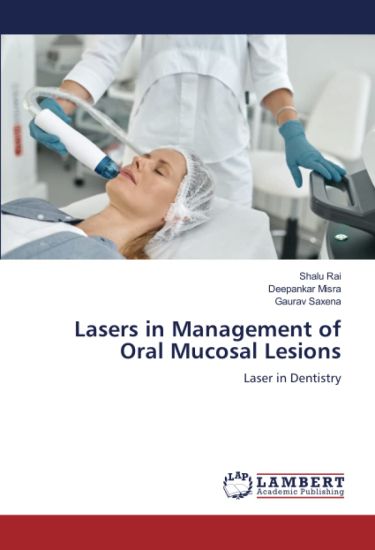 Lasers in Management of Oral Mucosal Lesions