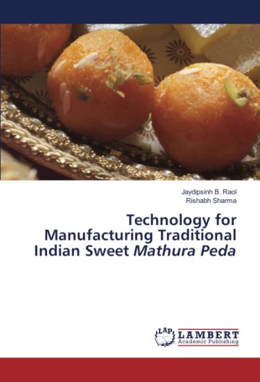 Technology for Manufacturing Traditional Indian Sweet Mathura Peda