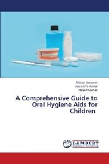 A Comprehensive Guide to Oral Hygiene Aids for Children