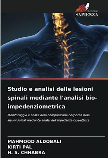 Studio e analisi delle lesioni spinali mediante l'analisi bio-impedenziometrica