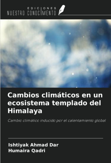 Cambios climáticos en un ecosistema templado del Himalaya