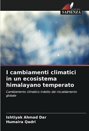 I cambiamenti climatici in un ecosistema himalayano temperato