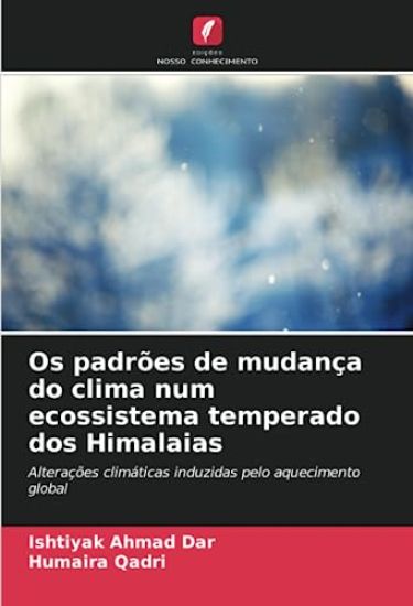 Os padrões de mudança do clima num ecossistema temperado dos Himalaias