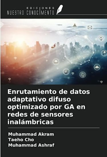 Enrutamiento de datos adaptativo difuso optimizado por GA en redes de sensores inalámbricas