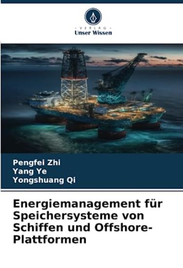Energiemanagement für Speichersysteme von Schiffen und Offshore-Plattformen