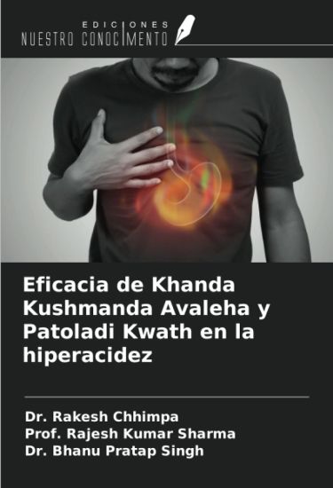Eficacia de Khanda Kushmanda Avaleha y Patoladi Kwath en la hiperacidez