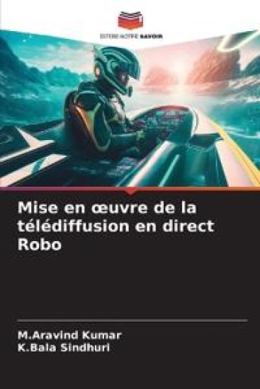 Mise en oeuvre de la télédiffusion en direct Robo