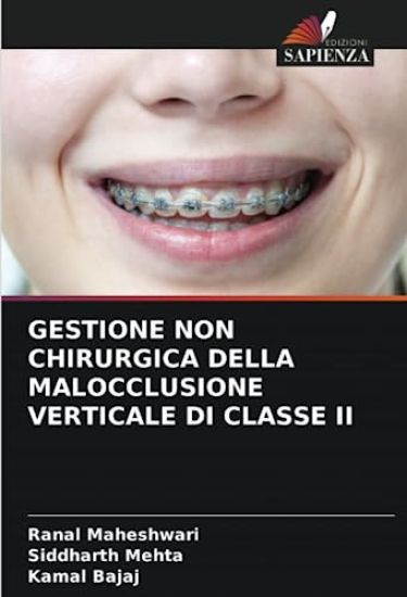 Gestione Non Chirurgica Della Malocclusione Verticale Di Classe II