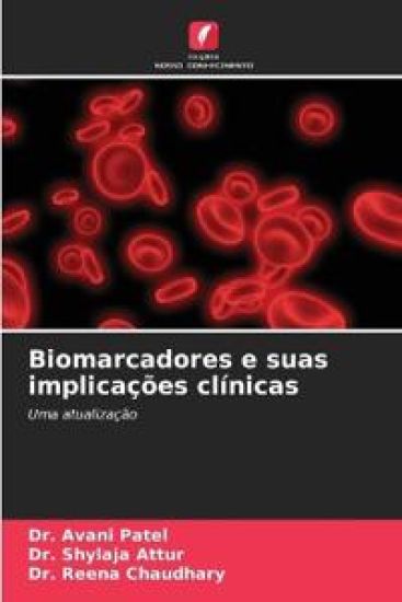Biomarcadores e suas implicações clínicas