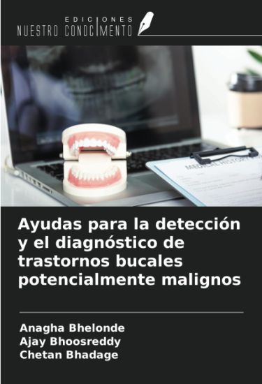 Ayudas para la detección y el diagnóstico de trastornos bucales potencialmente malignos