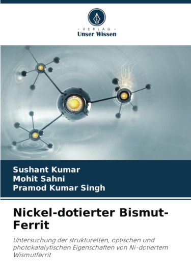 Nickel-dotierter Bismut-Ferrit – Sushant Kumar, kirjan kansikuva