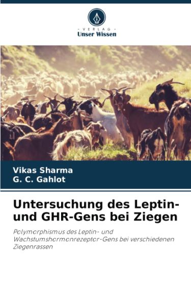 Untersuchung des Leptin- und GHR-Gens bei Ziegen