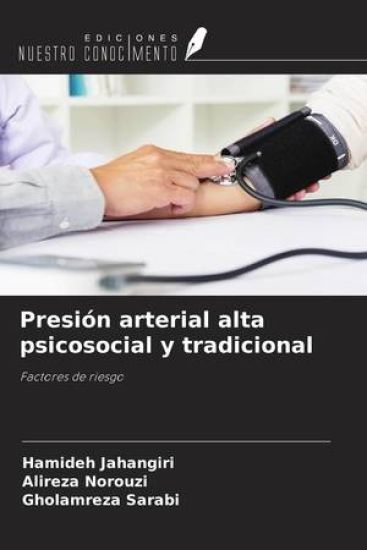 Presión arterial alta psicosocial y tradicional
