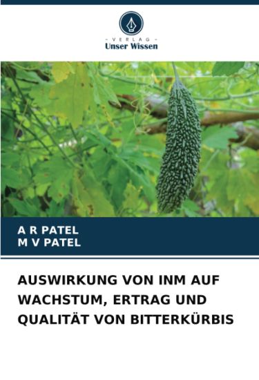 Auswirkung Von Inm Auf Wachstum, Ertrag Und Qualität Von Bitterkürbis