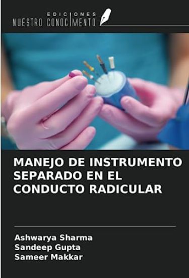 MANEJO DE INSTRUMENTO SEPARADO EN EL CONDUCTO RADICULAR
