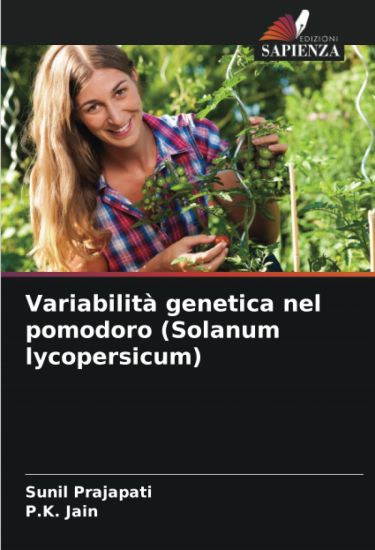 Variabilità genetica nel pomodoro (Solanum lycopersicum) – Sunil Prajapati, kirjan kansikuva