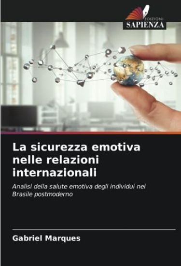 La sicurezza emotiva nelle relazioni internazionali