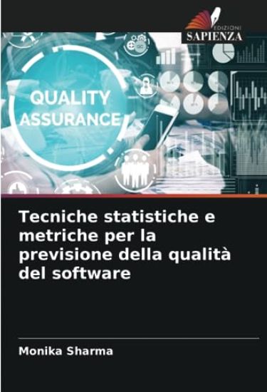 Tecniche statistiche e metriche per la previsione della qualità del software