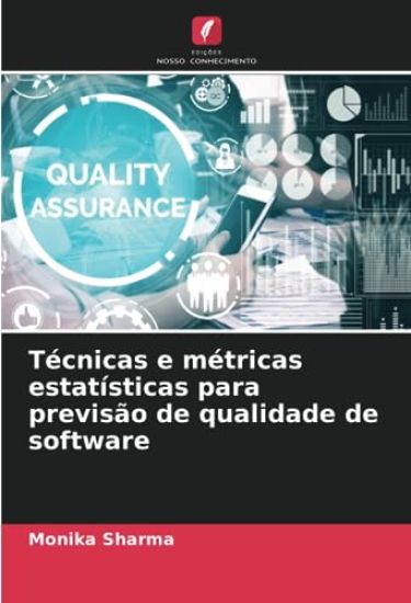 Técnicas e métricas estatísticas para previsão de qualidade de software