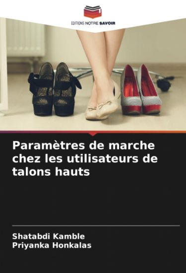 Paramètres de marche chez les utilisateurs de talons hauts