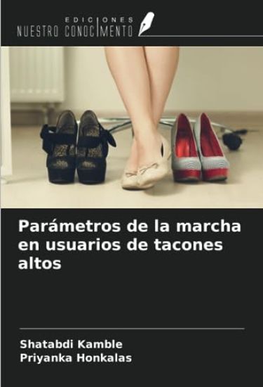 Parámetros de la marcha en usuarios de tacones altos