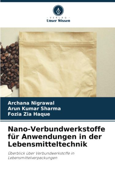 Nano-Verbundwerkstoffe für Anwendungen in der Lebensmitteltechnik