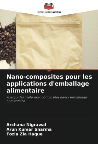 Nano-composites pour les applications d'emballage alimentaire
