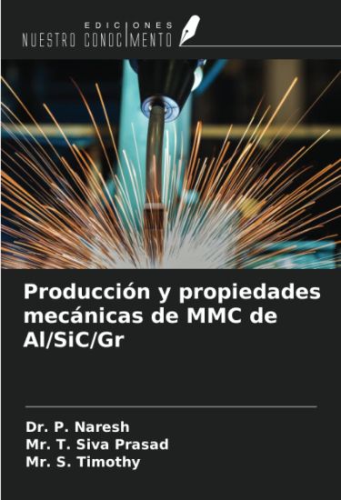 Producción y propiedades mecánicas de MMC de Al/SiC/Gr