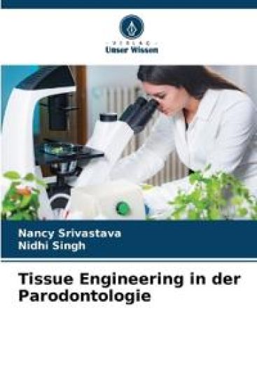 Tissue Engineering in der Parodontologie