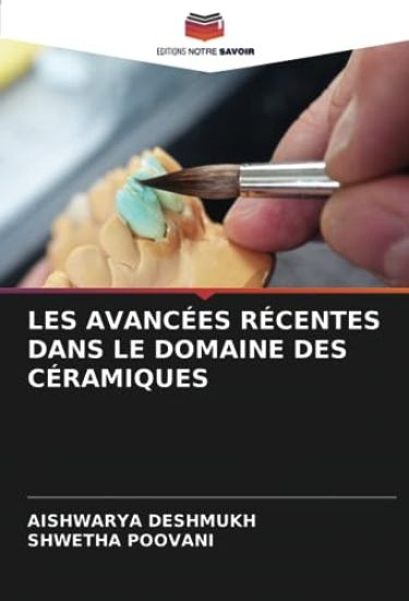 Les Avancées Récentes Dans Le Domaine Des Céramiques