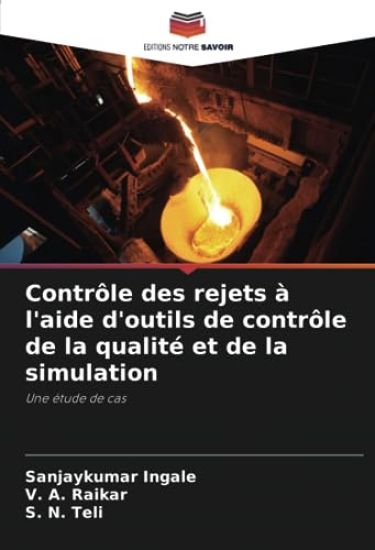 Contrôle des rejets à l'aide d'outils de contrôle de la qualité et de la simulation