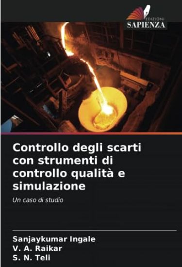Controllo degli scarti con strumenti di controllo qualità e simulazione