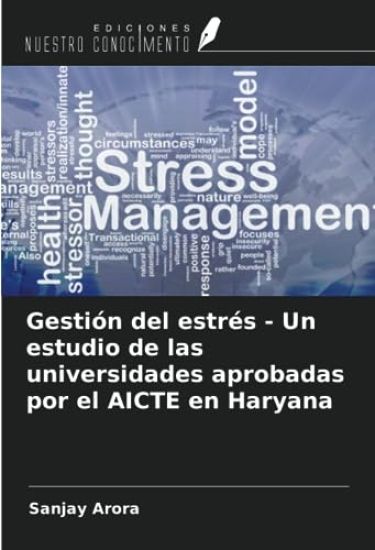 Gestión del estrés - Un estudio de las universidades aprobadas por el AICTE en Haryana