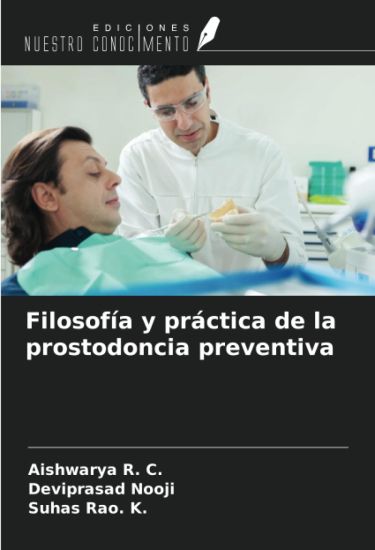 Filosofía y práctica de la prostodoncia preventiva