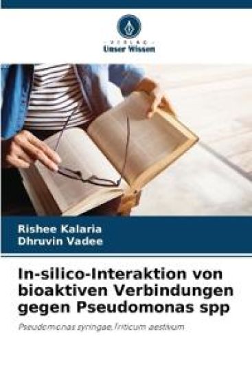 In-silico-Interaktion von bioaktiven Verbindungen gegen Pseudomonas spp