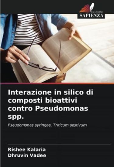 Interazione in silico di composti bioattivi contro Pseudomonas spp.