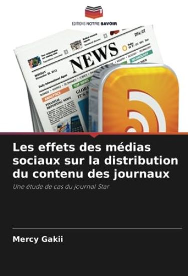 Les effets des médias sociaux sur la distribution du contenu des journaux