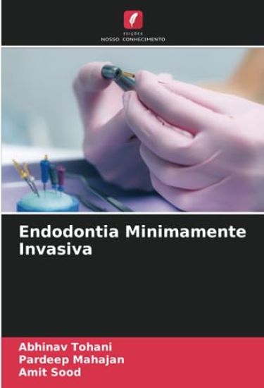 Endodontia Minimamente Invasiva